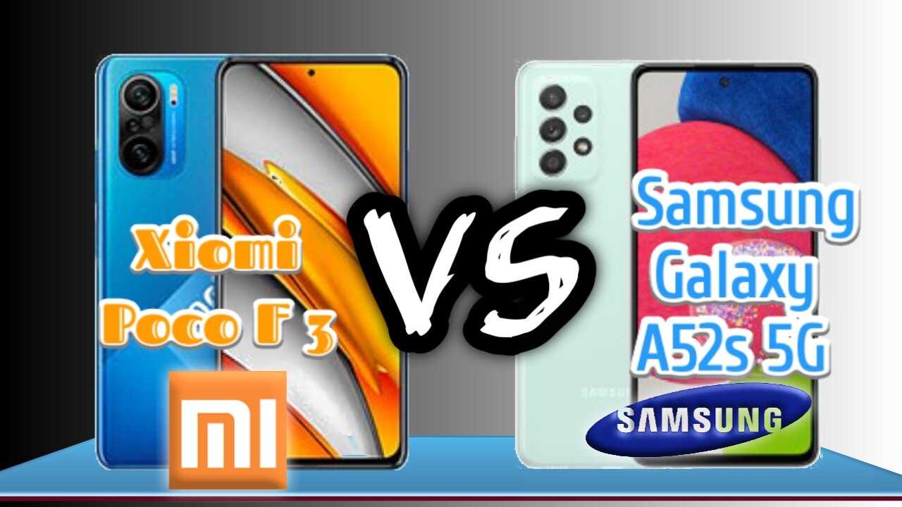 Poco f3 VS Samsung galaxy A52s