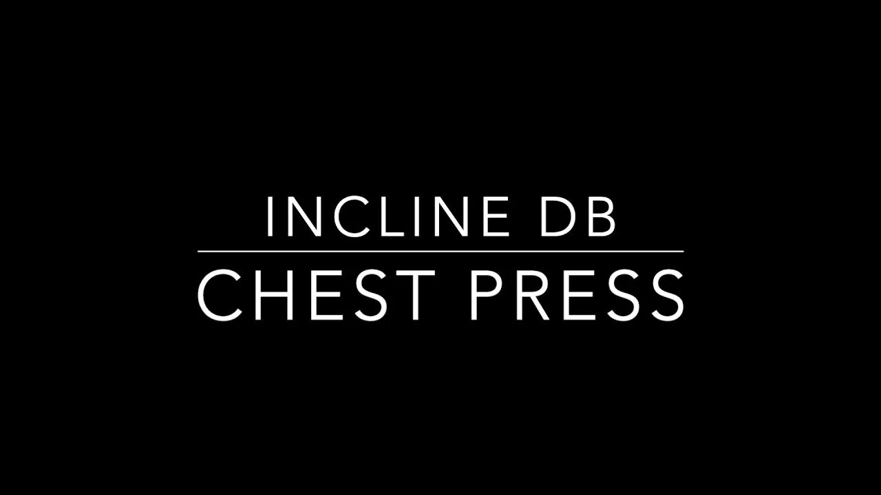 Incline DumbBell Chest Press