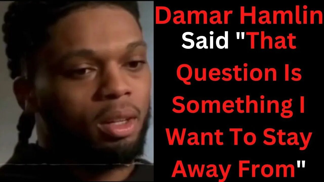|NEWS| Why Was Damar Hamlin Afraid To Answer The Question