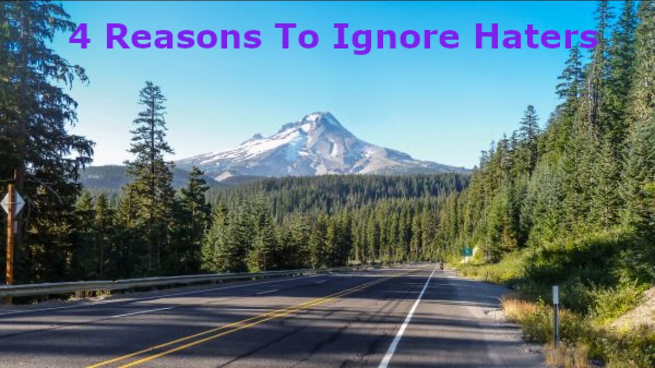 Reasons to Ignore Haters