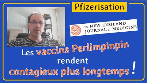 Les vaccins Pfizer et autres envers le coronavirus COVID-19 rendent contagieux plus longtemps