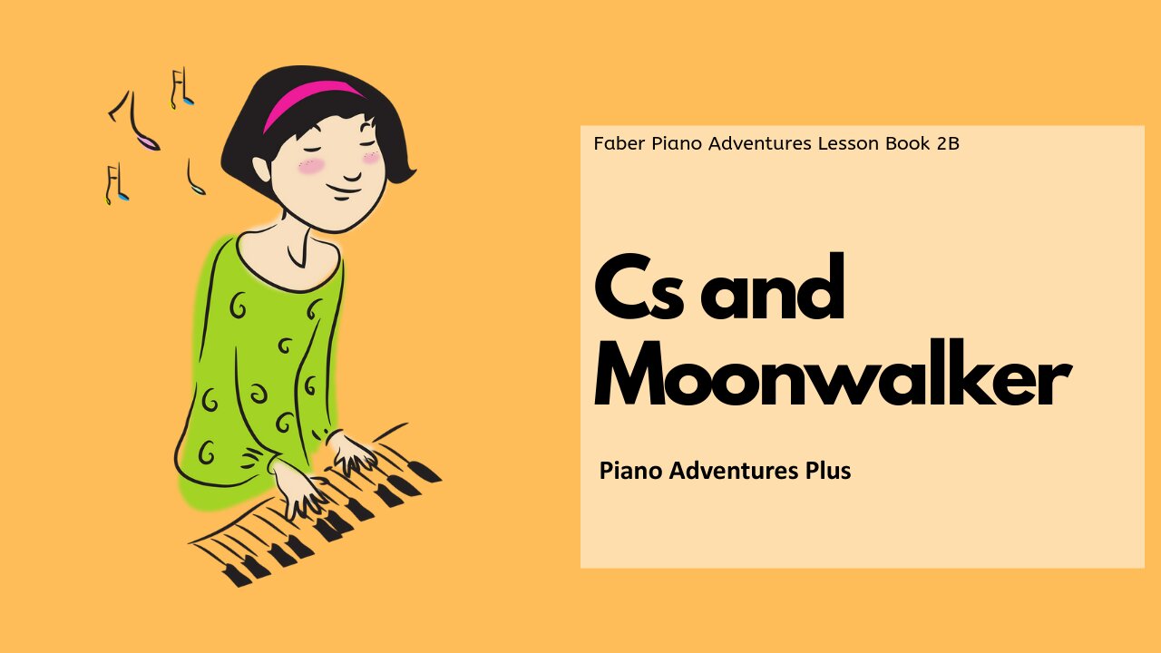 Piano Adventures Lesson Book 2B - Cs and Moonwalker