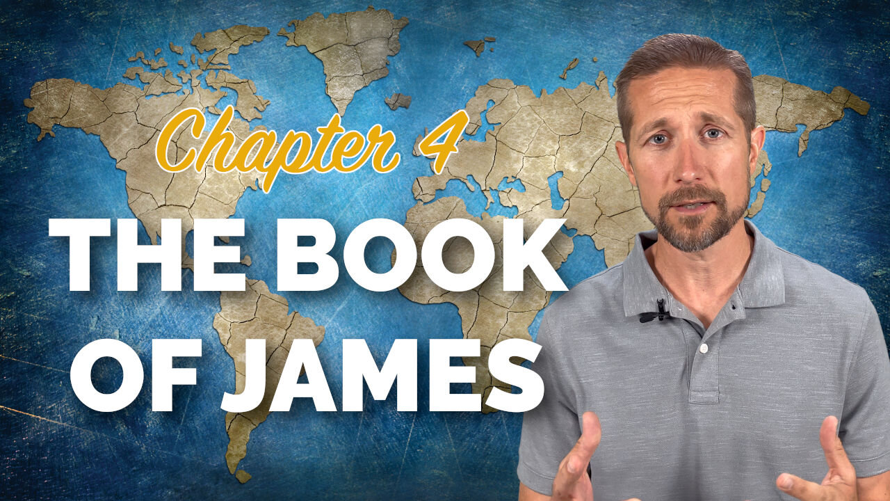 The Book of James: Chapter 4