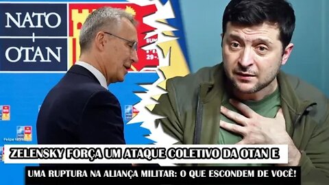 Zelensky Força Um Ataque Coletivo Da Otan E Uma Ruptura Na Aliança Militar: O Que Escondem De Você!