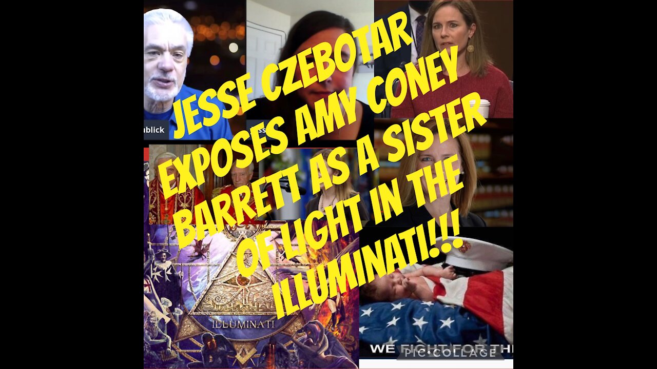 Jesse Czebotar exposes Amy Coney Barrett as Illuminati!!!