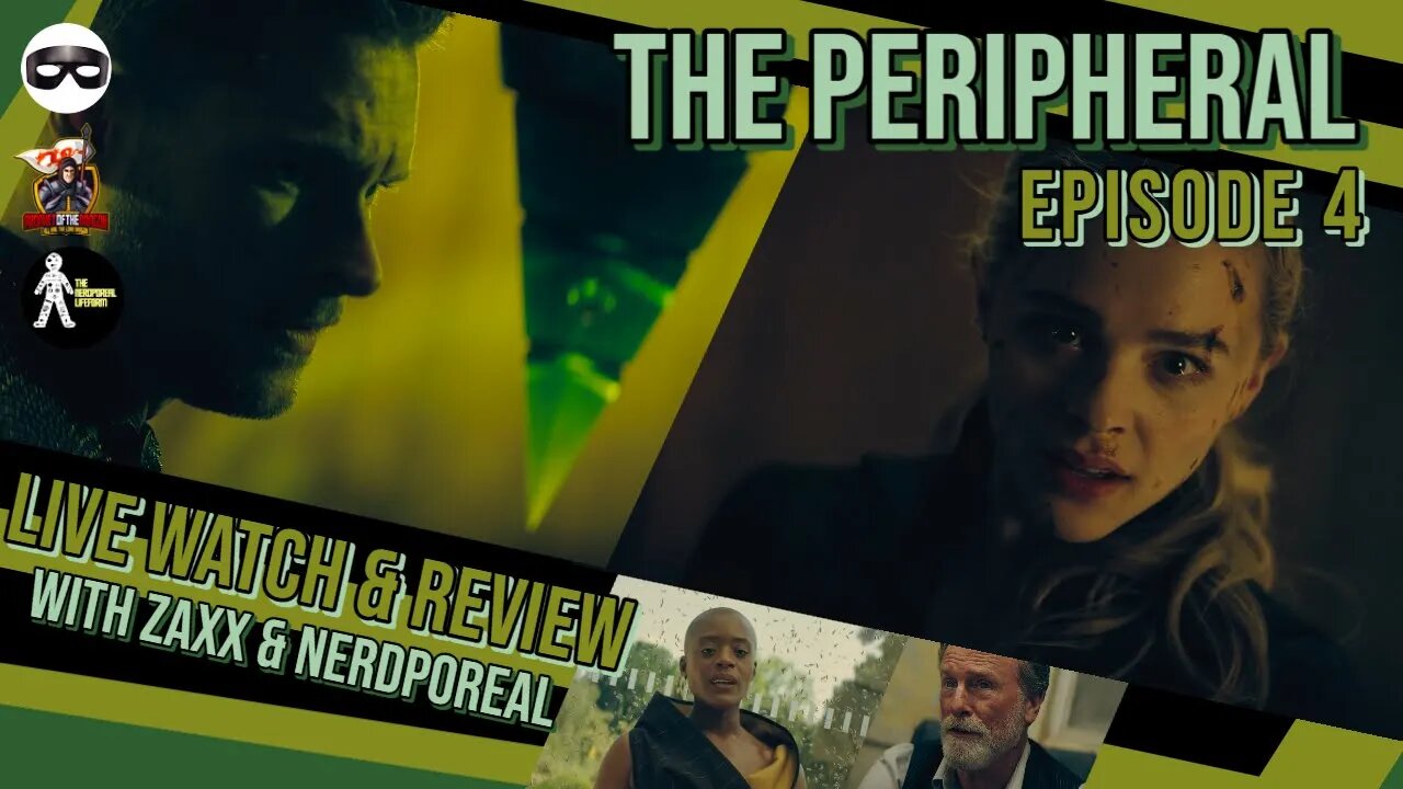 The Peripheral Episode 4 LIVE Watch Party and Review after the Show!