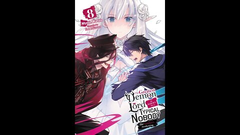 The Greatest Demon Lord Is Reborn as a Typical Nobody Volume 8