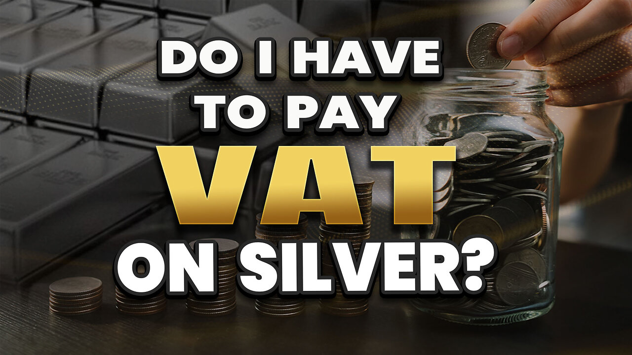 Do I have to pay VAT on silver?