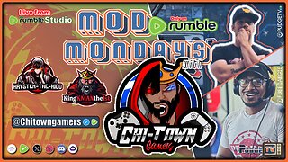 🔵 Mod Mondays Ep 43 | Chi-Town Gamers & The State of Gaming on Rumble