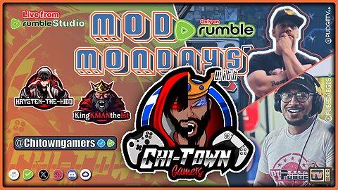 🔵 Mod Mondays Ep 43 | Chi-Town Gamers & The State of Gaming on Rumble