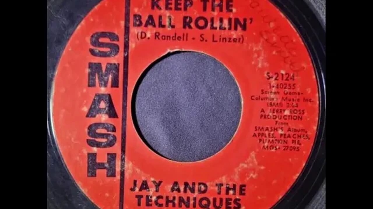 Jay and The Techniques – Keep the Ball Rollin'