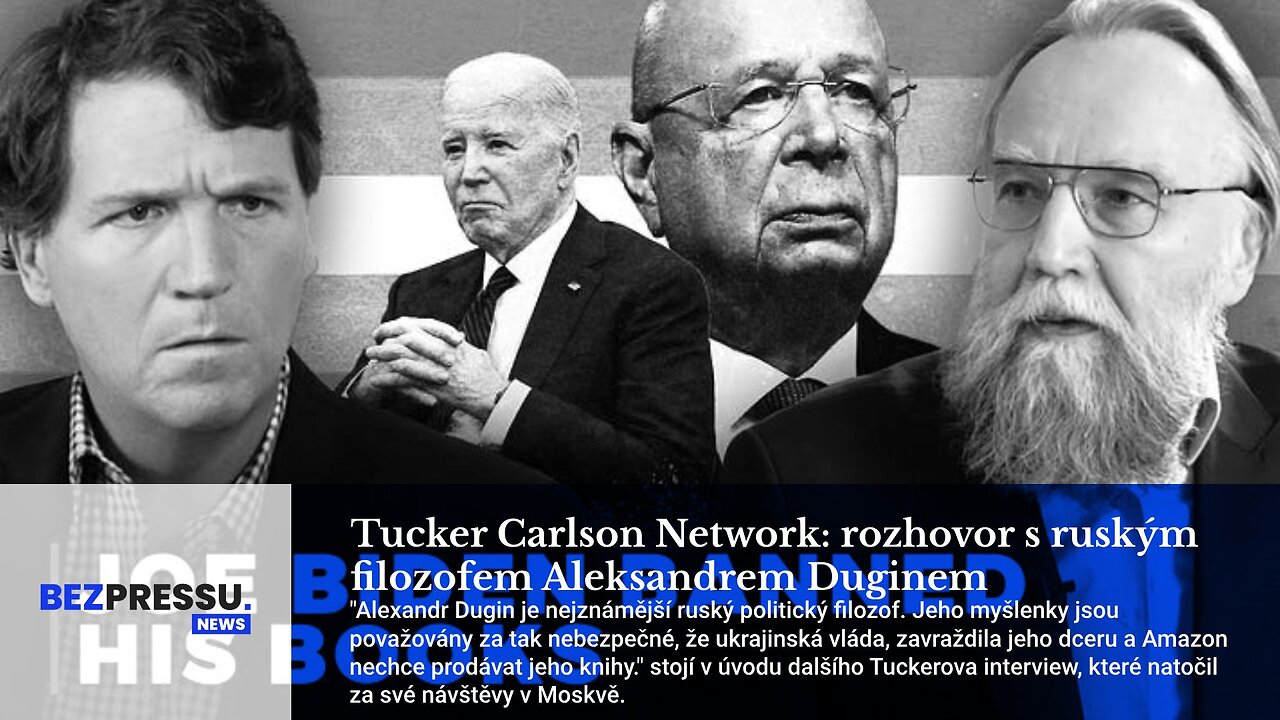 Tucker Carlson Network: rozhovor s ruským filozofem Aleksandrem Duginem