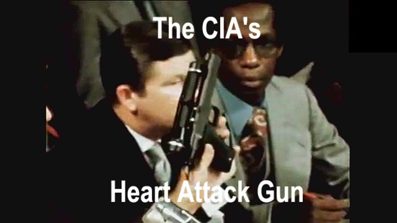 The CIA's Heart Attack Gun