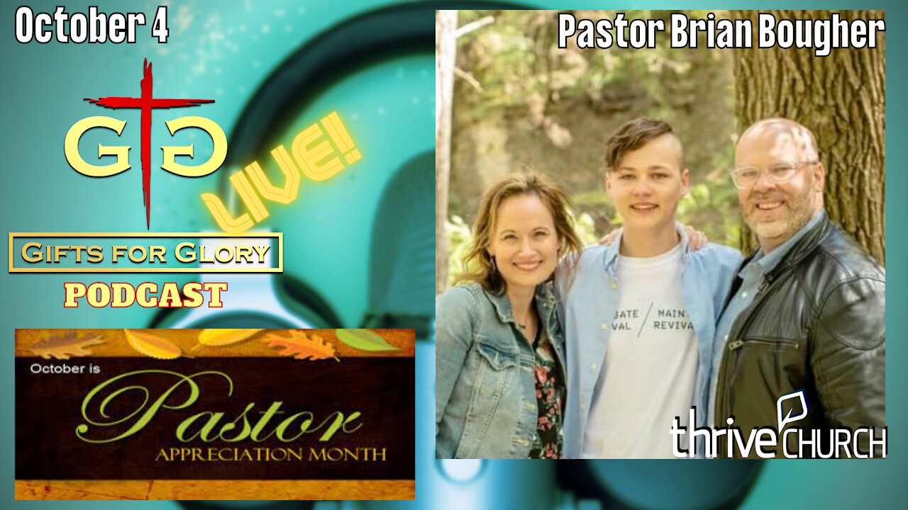 Pastor Appreciate Month with Pastor Brian Bougher