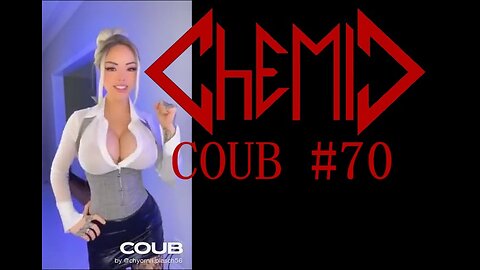 CHEMIC COUB #70 🤘 25 minutes Best COUB | ХимиК КУБ #70 25 МИНУТ ЛУЧШИЕ КОУБ