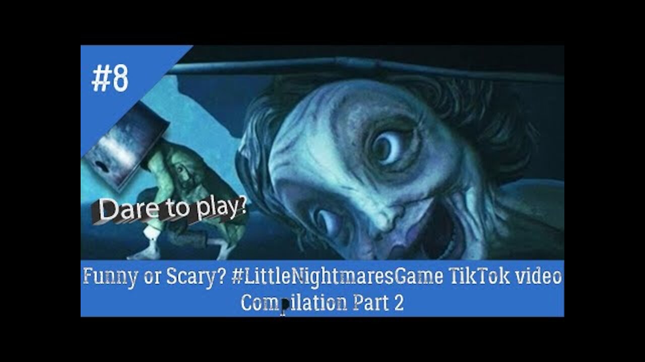 P!kPok's TikTok- Funny or Scary- #LittleNightmaresGame TikTok Funny video compilation Part 2