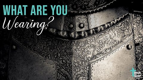 What Are You Wearing? | Sermon | 06 18 23 | PTWFC
