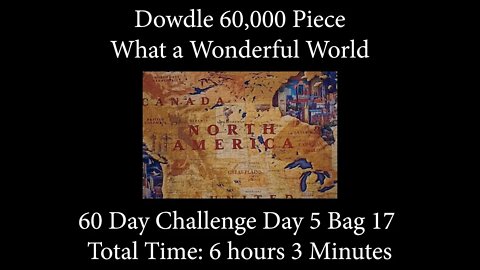60,000 Piece 60 Day Challenge! What a Wonderful World Time Lapse - Day 5, Bag 17!