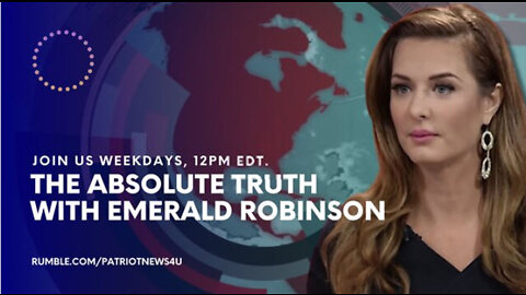 The Absolute Truth with Emerald Robinson. Streaming Live Weekdays 12-1PM EDT Air Date: 09/21/2022