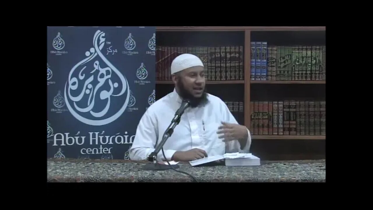 Sheikh Abu Umar Abdul Azeez - PT14 - The 40 Hadiths of Imam An-Nawawi