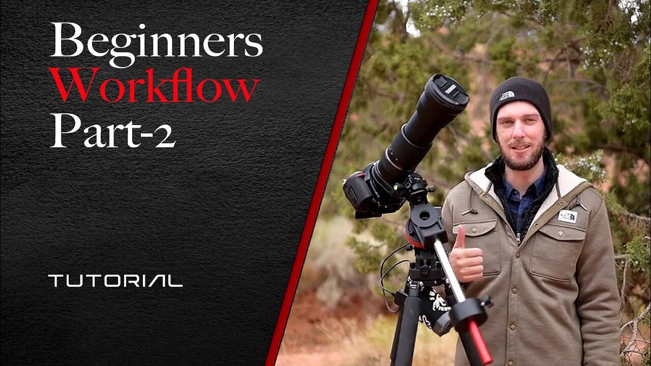 Beginner's Workflow Part 2