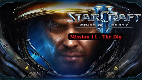 Starcraft 2 Wings Of Liberty Walkthrough Mission 11 The Dig - - No Commentary (HD 60FPS )
