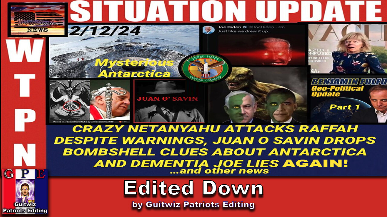 WTPN SITUATION UPDATE-2/12/24-Edited Down