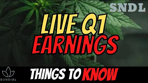 SNDL Q1 LIVE 💰💰 BIG THINGS COMING? 🚀 MUST WATCH $SNDL