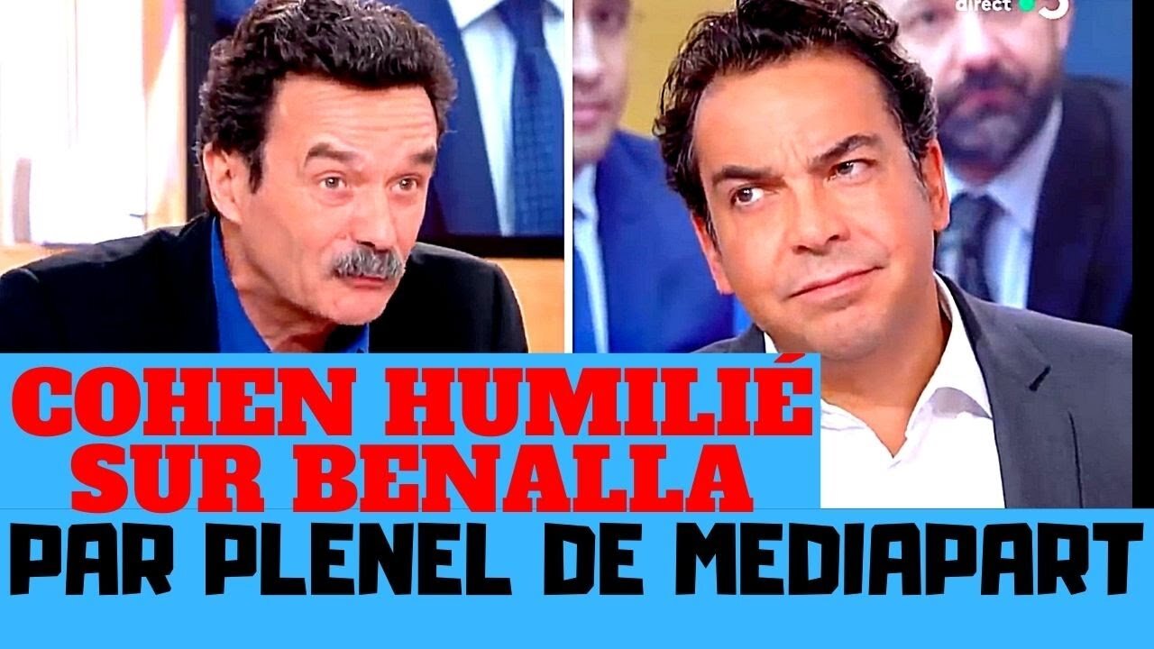 Edwy Plenel de Médiapart humilie Patrick Cohen sur l’affaire Benalla (Censurée sur Youtube)
