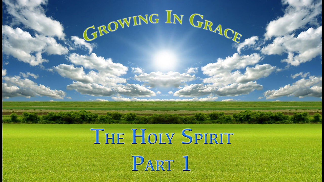 The Holy Spirit Part 1