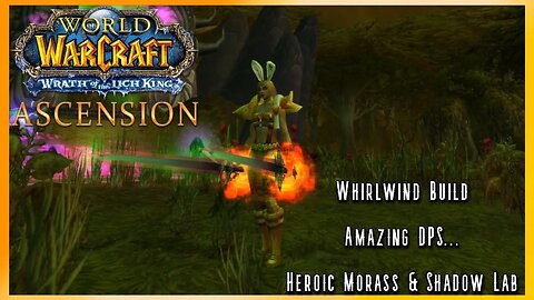 WoW WotLK Ascencion PvE: NEW BUILD WHO THIS (Whirlwind Melee) Level 70 PvE - Classless WoW