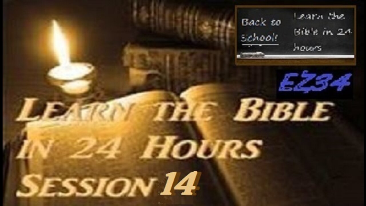 Learn the Bible in 24 Hours - Hour 14 Session 14 of 24__Chuck Missler