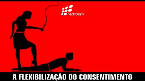 A FLEXIBILIZACAO DO CONSENTIMENTO
