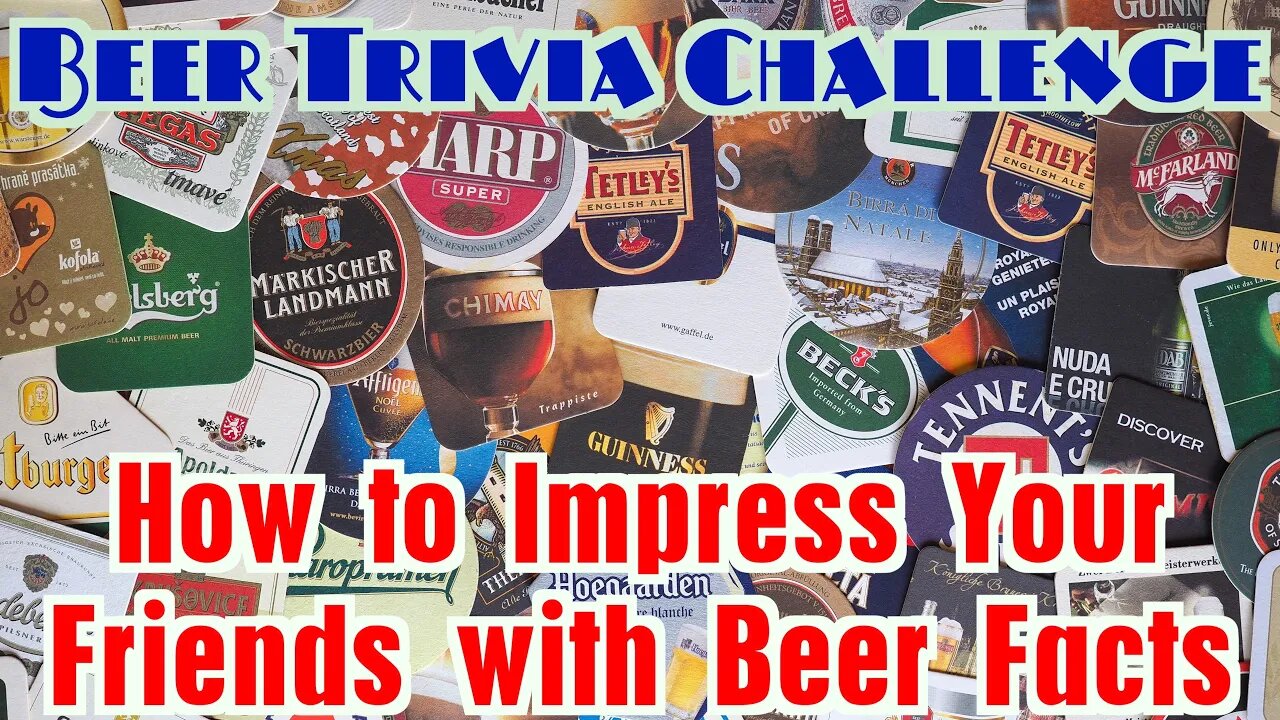 Beer Trivia Challenge How to Impress your Friends with Beer Facts