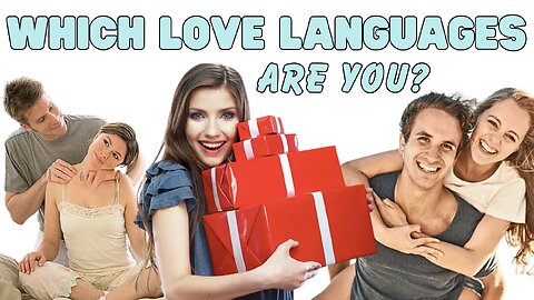 The 10 Love Languages: What They Mean and How to Use Them!