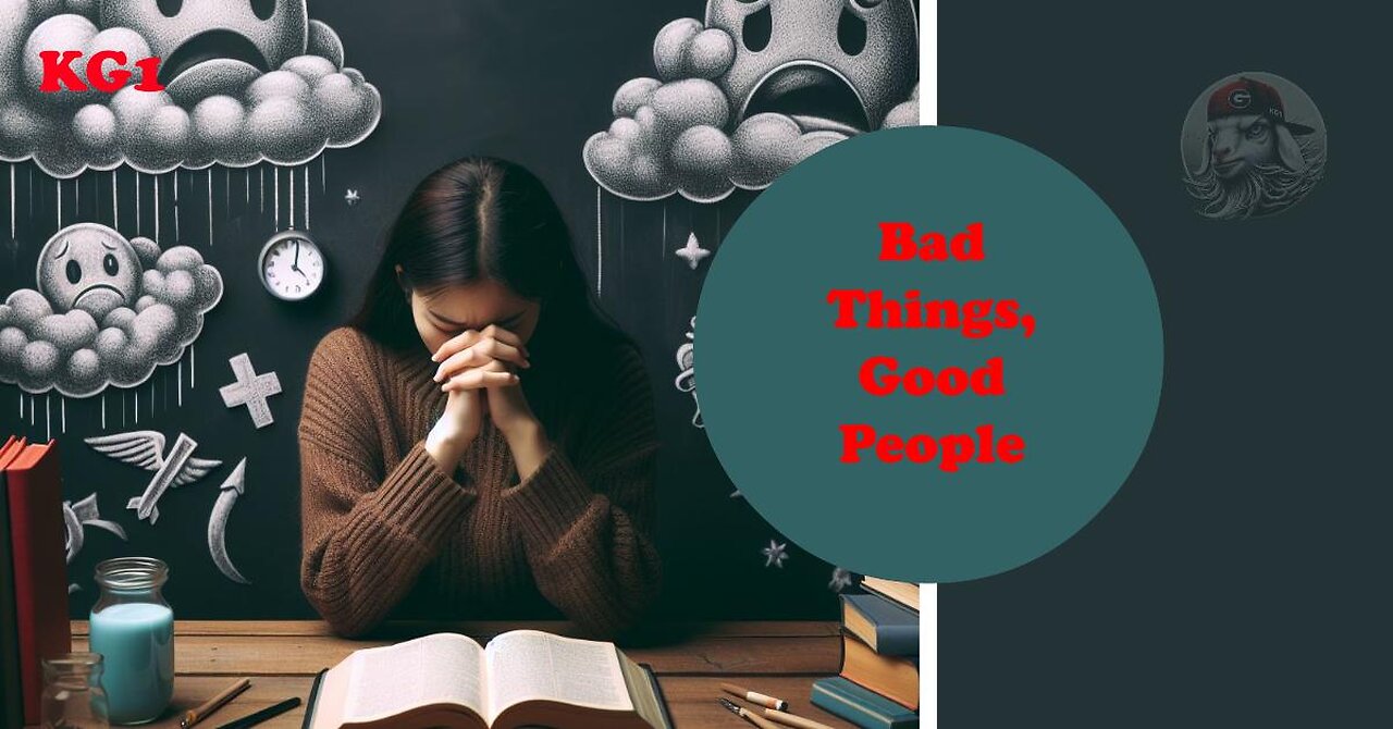 Bad things, Good people