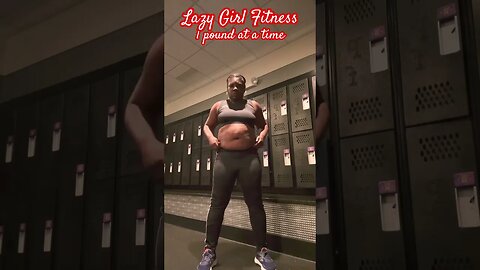 Lazy Girl Fitness. 1 pound at a time. Fitness# #blackyoutube #short