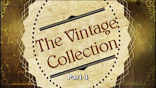 THE VINTAGE COLLECTION, Part 4: WINDOWS: Looking In...Looking Out, Matthew 7:3-5