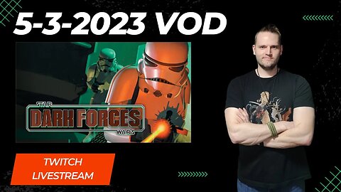 Rebel Scum! #starwars #darkforces #twitch #live (5/3/2023 VOD)