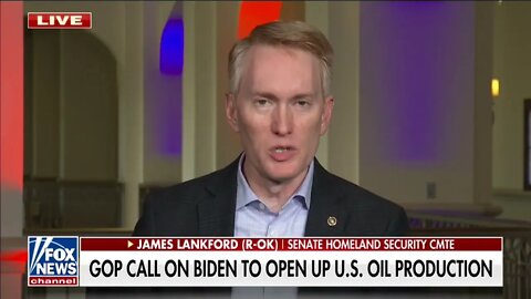 Lankford on Fox News: Need to Increase US Energy Production