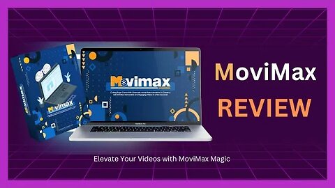 MoviMax Review l Elevate Your Videos with MoviMax Magic