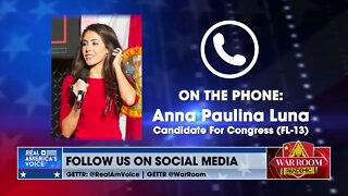 FL-13 Anna Paulina Luna: RINOs and the Left have Donated 2 Million to Opposition Yet Can’t Compete