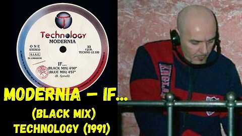 Modernia – If... (Black Mix) Italo, Techno (1991)