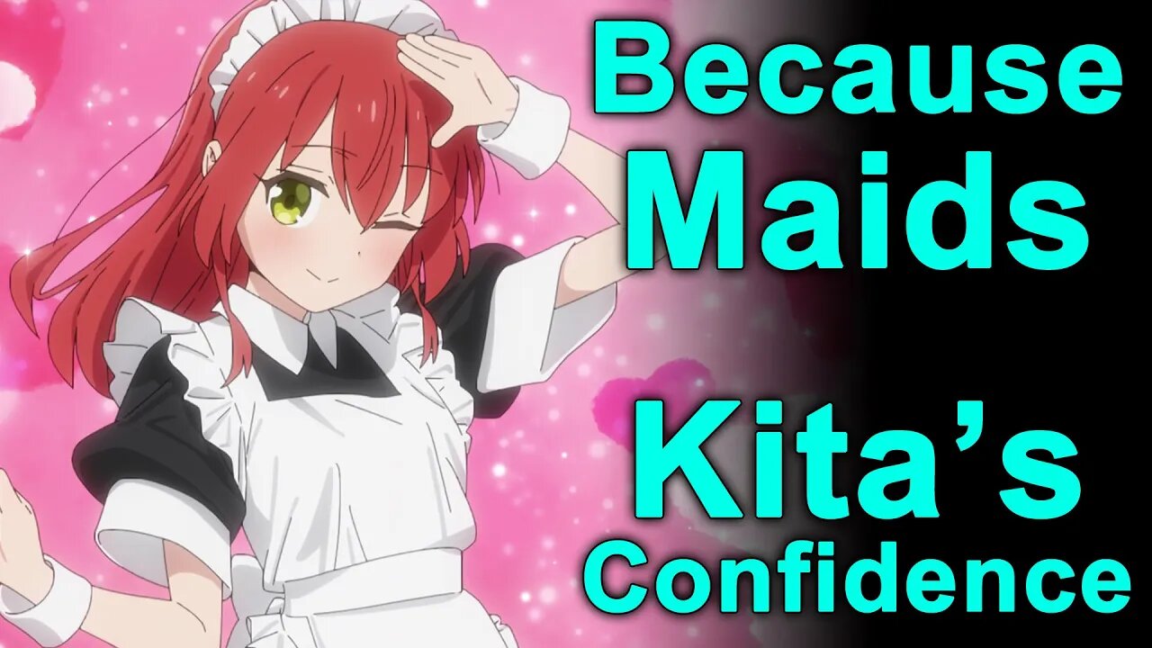 Fun With Maids! Kita's Fake Confidence? - Bocchi The Rock Episode 11 Impressions!