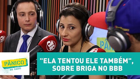 "Ela tentou ele também", Bambam sobre briga entre Emilly e Marcos no BBB17 | Pânico