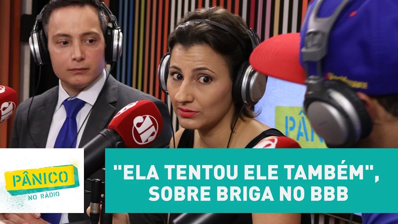 "Ela tentou ele também", Bambam sobre briga entre Emilly e Marcos no BBB17 | Pânico