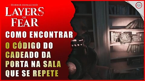 Layers of Fear Remake, Onde utilizar a chave da biblioteca | Super-Dica Pt Br