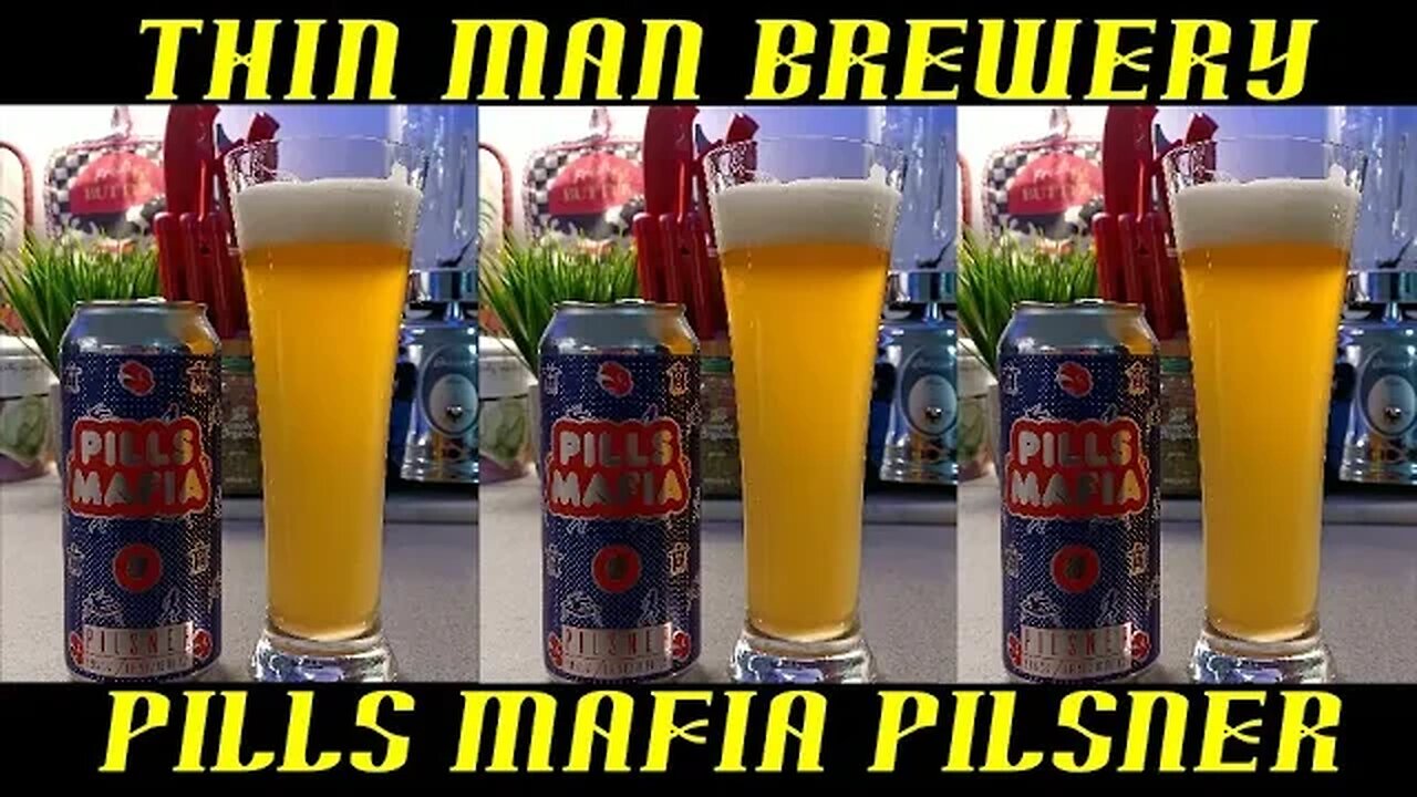 Thin Man Brewery ~ Pills Mafia Pilsner