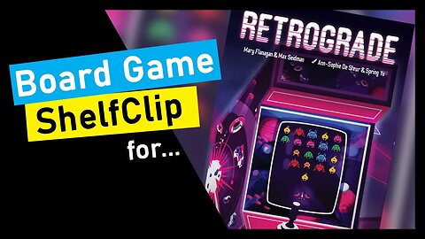 🌱ShelfClips: Retrograde (Short Board Game Preview)