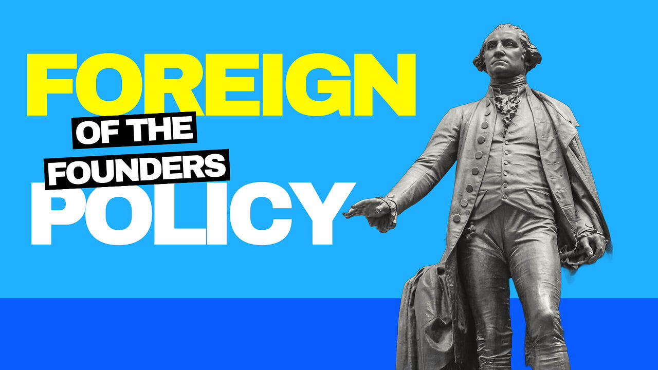 Foreign Policy of the Founders